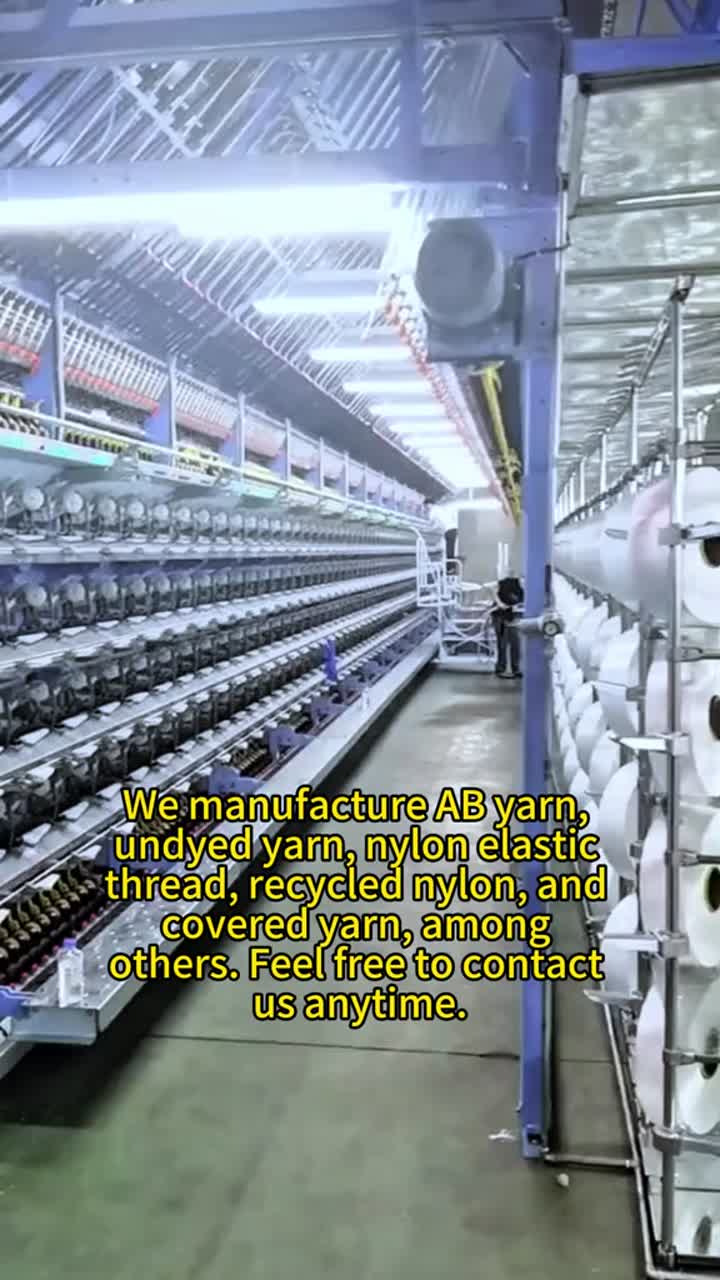 हम एबी यार्न, बिना रंगे यार्न, नायलॉन लोचदार धागा, पुनर्नवीनीकरण नायलॉन और कवर यार्न सहित अन्य का निर्माण करते हैं। किसी भी समय बेझिझक हमसे संपर्क करें#सीमलेसअंडरवीयर #मोज़े #बद्धी #एबीयार्न #वेफ्टनिटेड