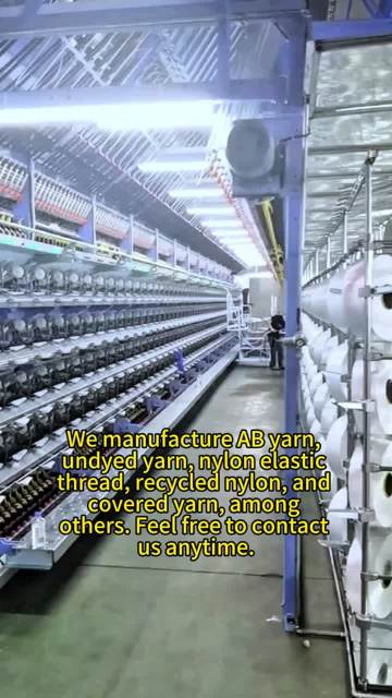 We manufacture AB yarn, undyed yarn, nylon elastic thread, recycled nylon, and covered yarn, among others. Feel free to contact us anytime#seamlessunderwear #socks #webbing #ABYarn #weftknitted