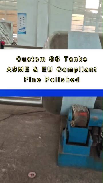 Custom SS Tanks,ASME & EU Compliant ,Precision Polished