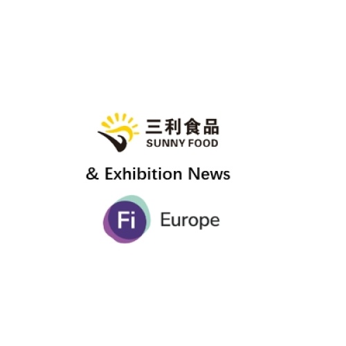 Henan Sunny Foodstuff Co., Ltd. Debuts at Fi Europe 2024, Strengthening Global Partnerships