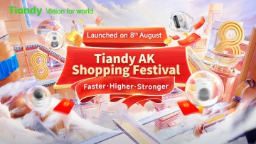 Tiandy Launches Global AK Shopping Festival on August 8th