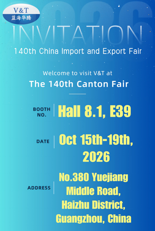 V&T ti invita ad incontrarci alla 140a Fiera di Canton!