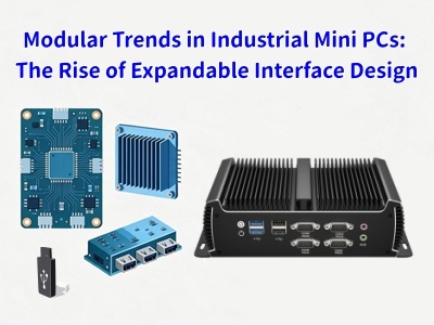 Trend Modular dalam PC Mini Perindustrian: Kebangkitan Reka Bentuk Antara Muka Boleh Diperkembangkan