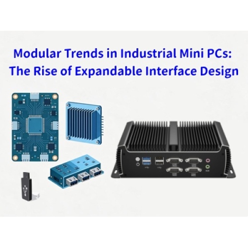 Tren Modular pada Mini PC Industri: Bangkitnya Desain Antarmuka yang Dapat Diperluas