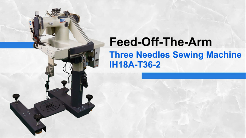 IHG IH18A-T36-2 Direct Drive High Speed Three Needle Feed Off The Arm Sewing Machine