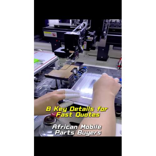 Mobile Parts Buying Guide | 8 Details for Faster Quotes