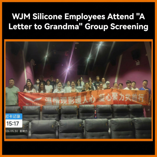 WJM Silicone Organizes 49 Employees for a Group Screening of A Letter to Grandma