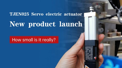 Запуск новага прадукту | Наколькі маленькі тонгджын TJEN025 невялікі электрычны цыліндр?