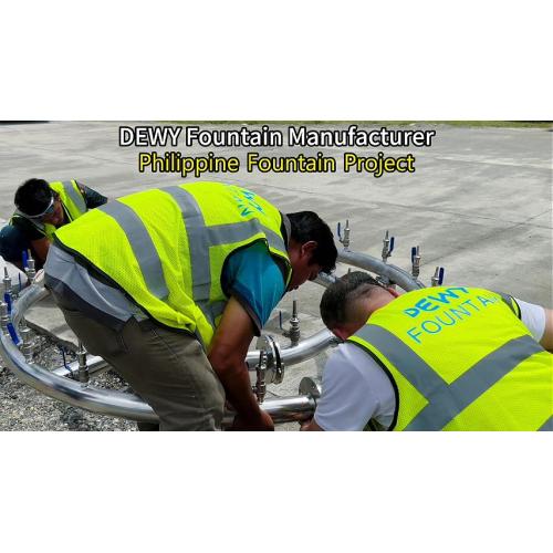 DEWY ٹیم نے فلپائن میں فوارے کی سائٹ پر تنصیب فراہم کی۔