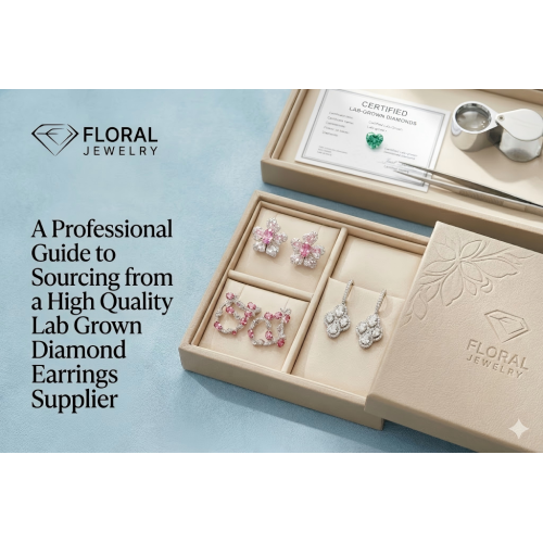 Isang Propesyonal na Gabay sa Pagkuha mula sa Supplier ng High Quality Lab Grown Diamond Earrings