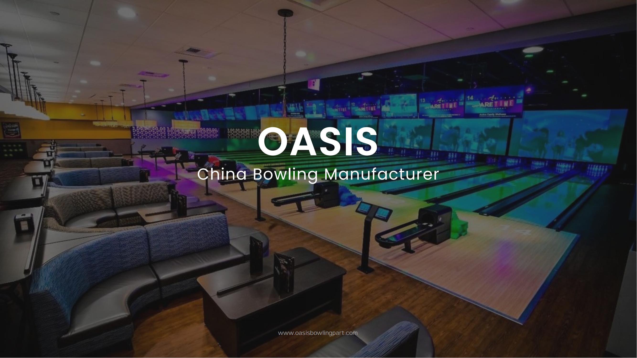 Oasis Bowling Part China