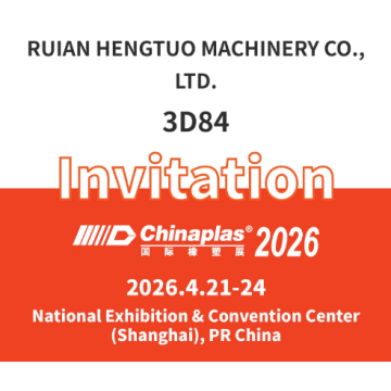 Ruian Hengtuo Machinery Co., Ltd. expondrá en Chinaplas 2026