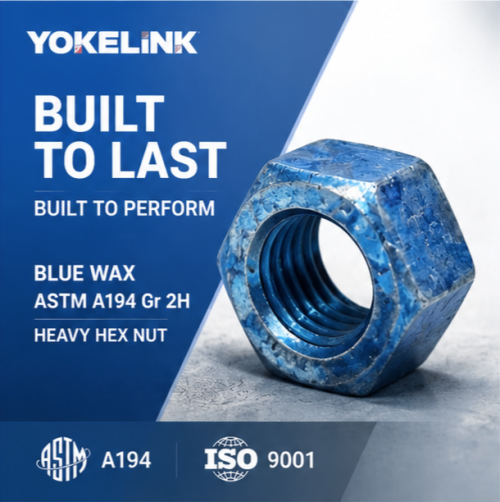 YOKELINK uvádí na trh vysoce výkonné šestihranné matice ASTM A194 Gr 2H s modrým voskem pro globální průmyslové aplikace