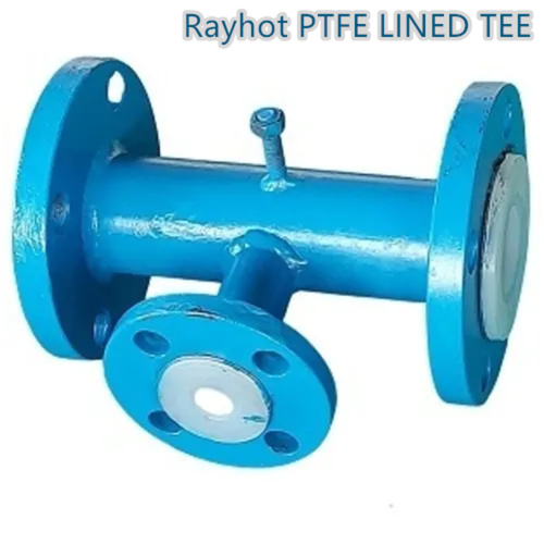 Why choose our PTFE lined tee?  There are several reasons why you should choose our PTFE lined tee: