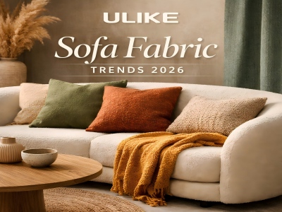 ULIKE revela tendências de tecidos para sofás para 2026: onde o artesanato, a natureza e o conforto convergem