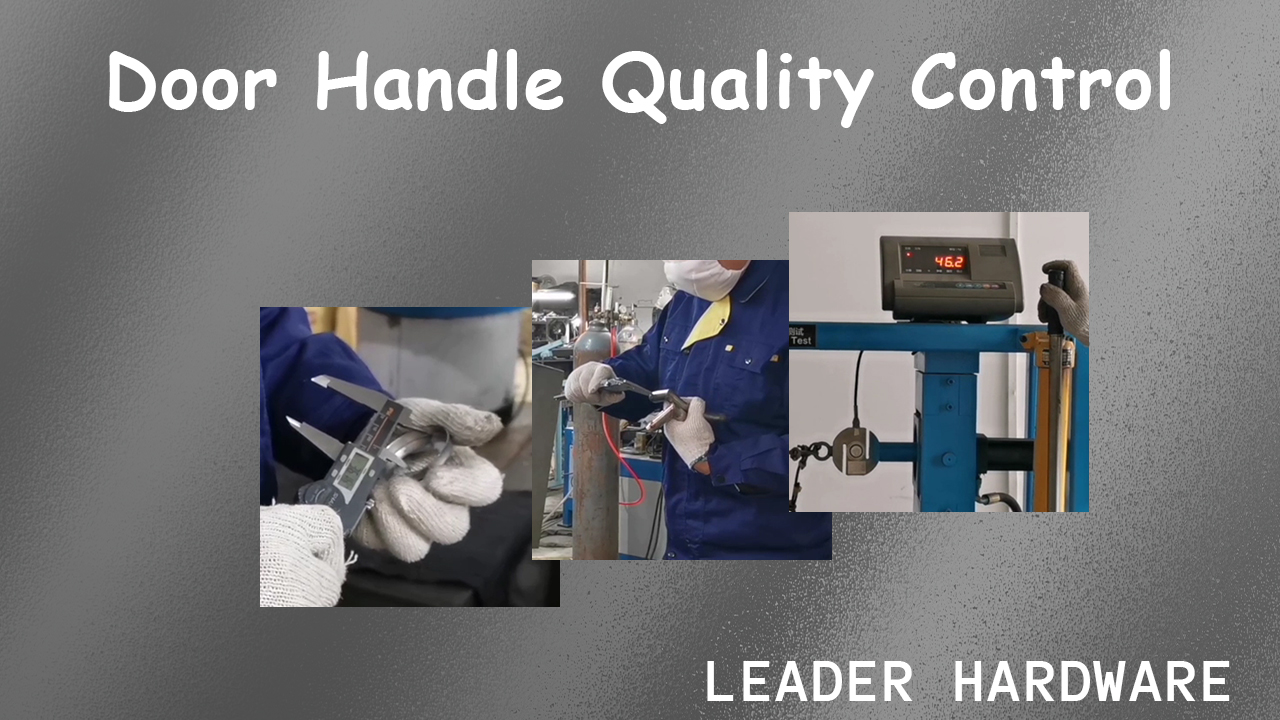 Leader Hardware Door Handle Quality Control