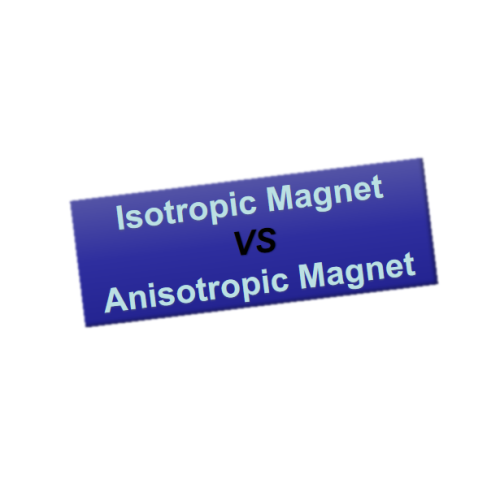 Ímã isotrópico vs ímã anisotrópico