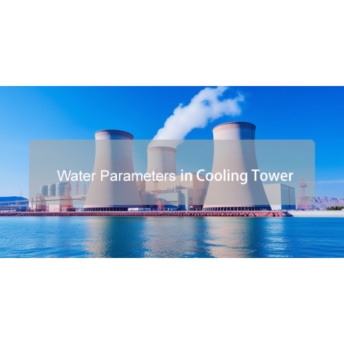 What water quality parameters need to be monitored in cooling towers?