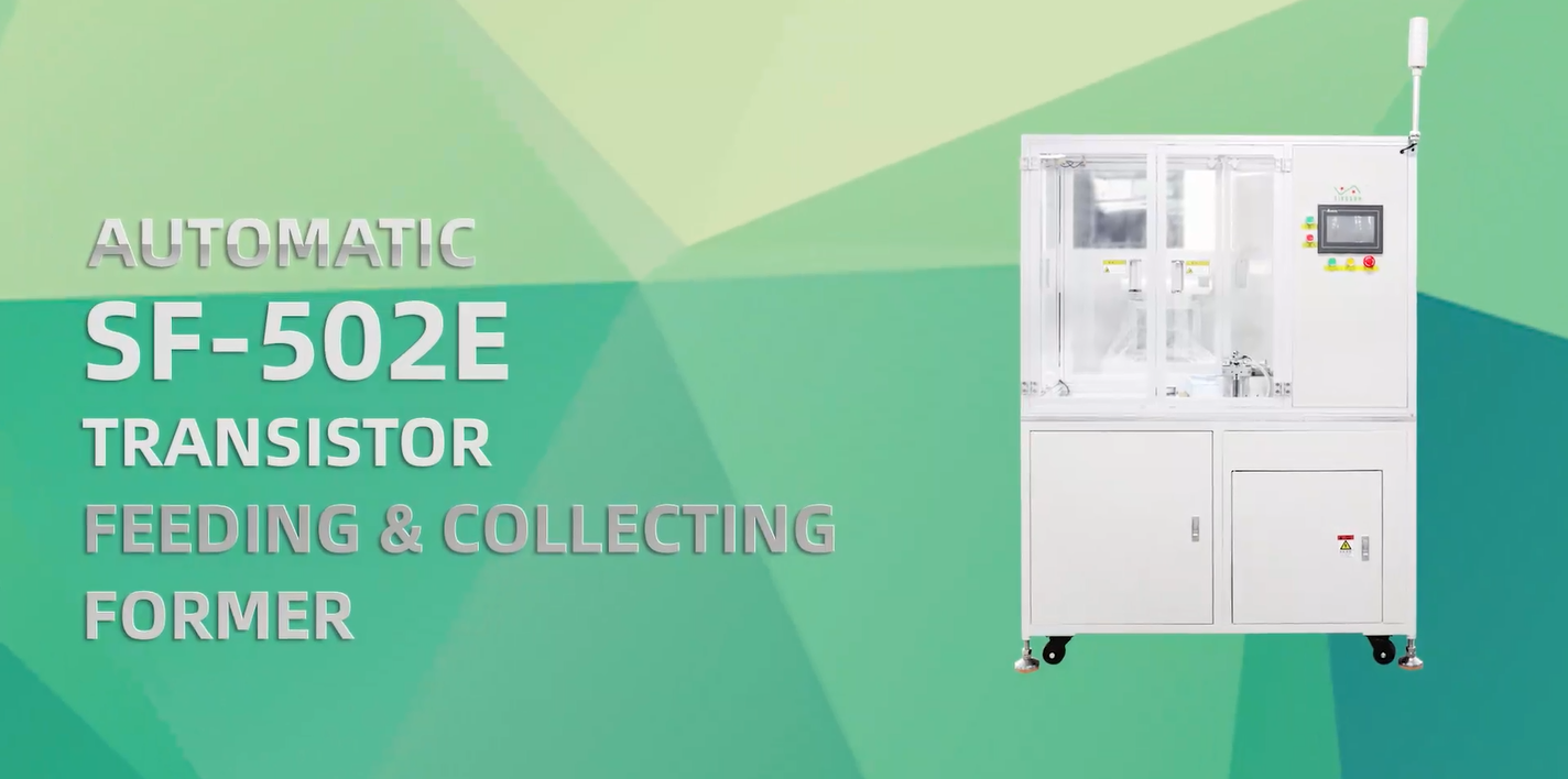 SF-502E Transistor Feeding Forming Forming