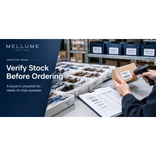 How to Verify Ready-to-Ship Eyewear Stock Before Ordering