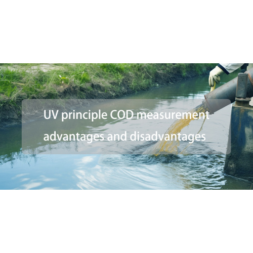 What are the advantages and disadvantages of measuring COD by UV absorption method?