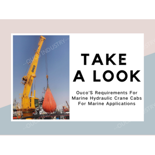 What Are Ouco'S Requirements For The Cab Of A Marine Hydraulic Crane For Marine Use?