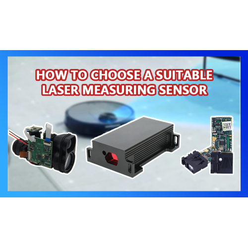 Giunsa pagpili ang usa ka angay nga laser nga pagsukod sensor?