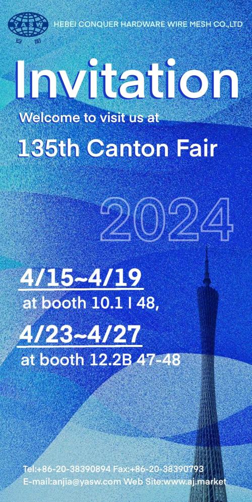 Invito alla Fiera del Canton del 2024/ HEBEI Conquista Hardware Wire Mesh Co.ltd