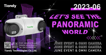 กิจกรรม "See the World in Panorama" ของ Tiandy สำหรับกล้องรอบทิศทางในเดือนมิถุนายน