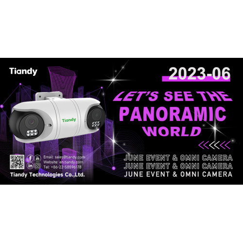 Η εκδήλωση "See the World in Panorama" του Tiandy για την Omnidirectional Camera τον Ιούνιο