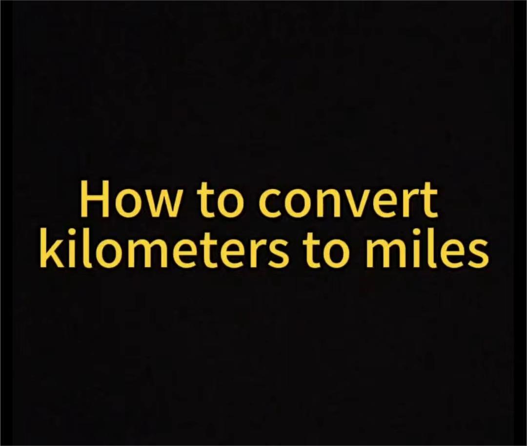 How to convertkilometers to miles