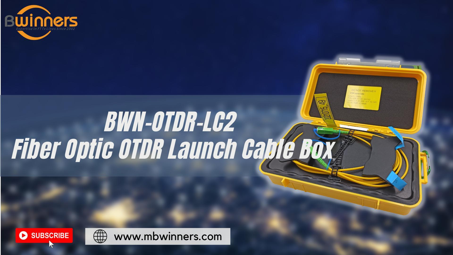 2. Fiber Optic OTDR Launch Cable Box