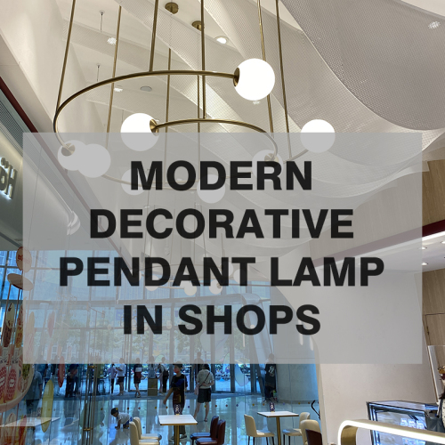 The application of modern decorative pendant lamp in shops