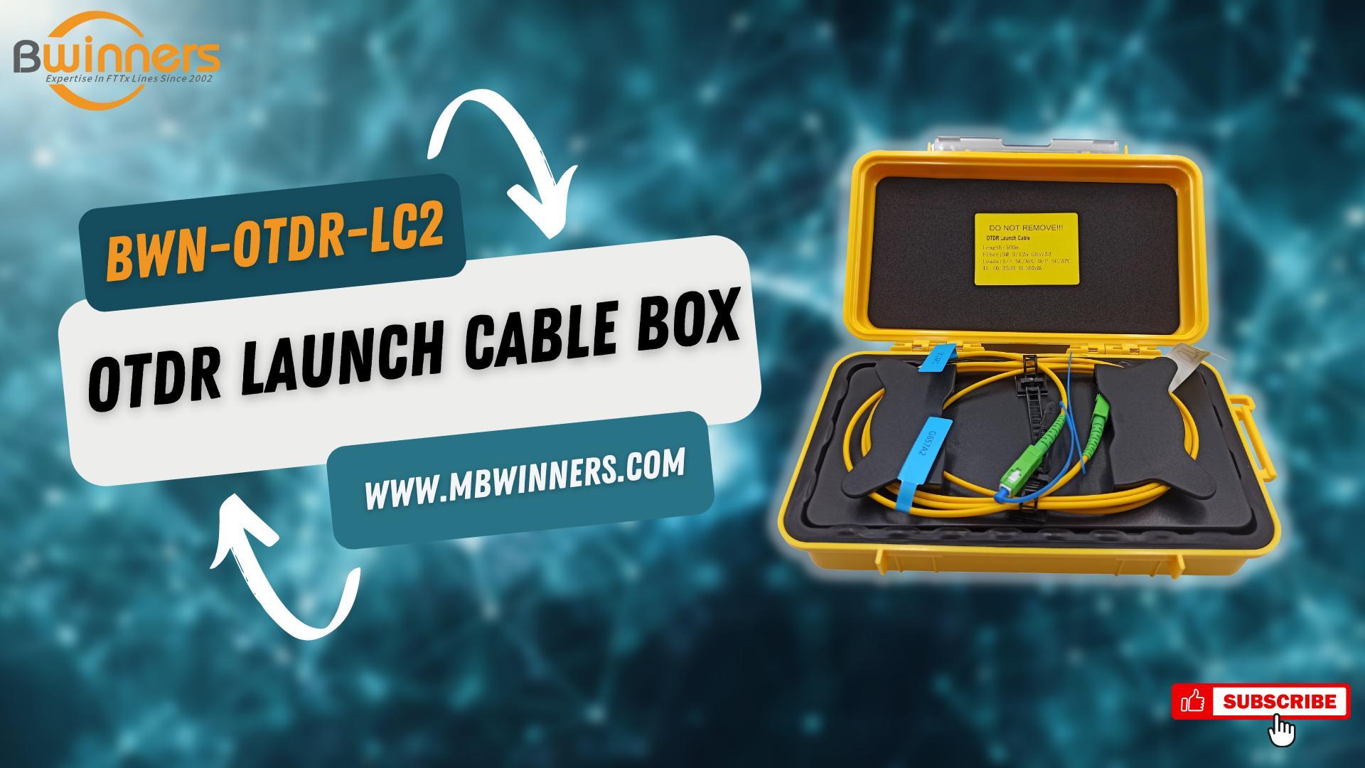 BWN-OTDR-LC2 OTDR Launch Cable Box