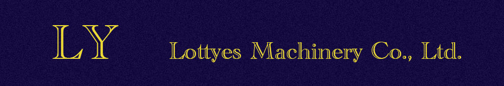 Lottyes Machinery Co.,Ltd.