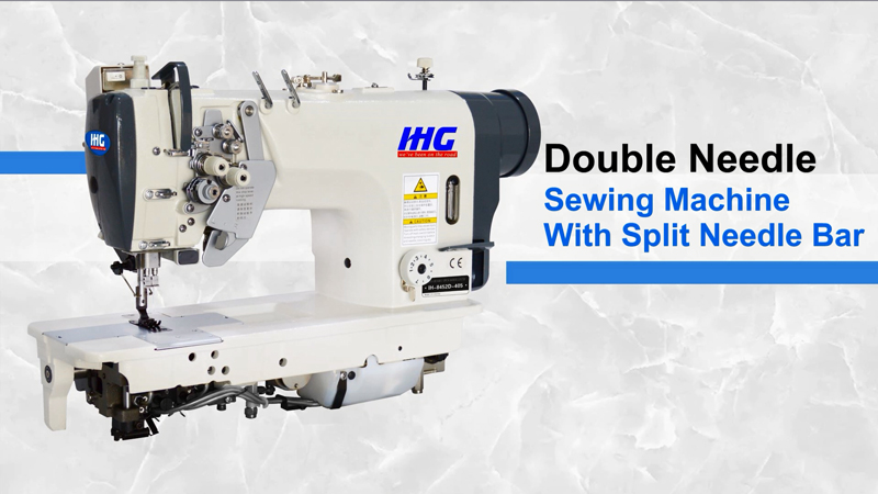 IHG IH-8452D/IH-8752D Driect Drive Double Neelde Sewing Machine with Split Needle Bar