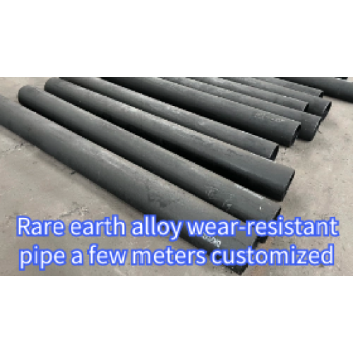 Rare earth alloy wear-resistant pipe customization