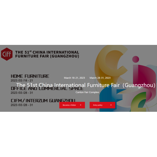 The 51st China International Furniture Fair(Guangzhou)- Booth No: S11.2A12 