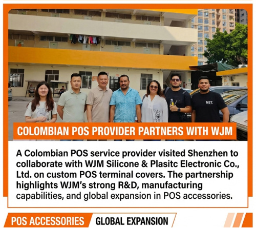 Colombian Client Visits Shenzhen to Establish Strategic Partnership with WJM Silicone for Custom POS Terminal Covers