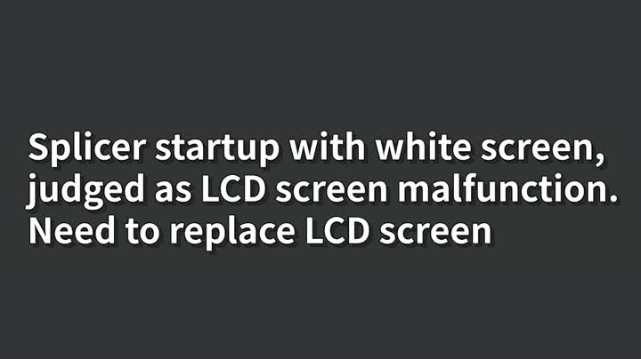 Lcd problem of fusion splicer