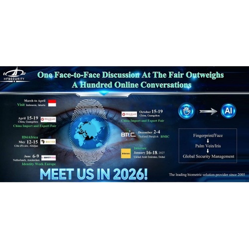 HFSecurity khởi động chuyến tham quan toàn cầu với các giải pháp sinh trắc học đa phương thức vào năm 2026!