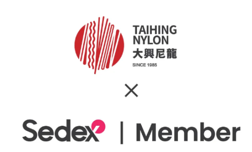 Tai Hing Nylon Filent Products Co., Ltd. đã thông qua chứng nhận Sedex thành công