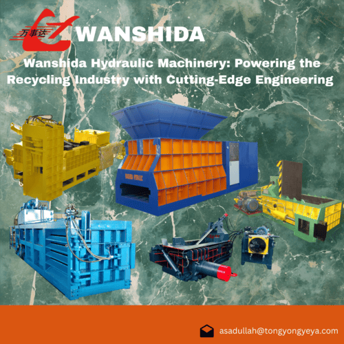 Máquinas hidráulicas de Wanshida: alimentando a indústria de reciclagem com engenharia de ponta
