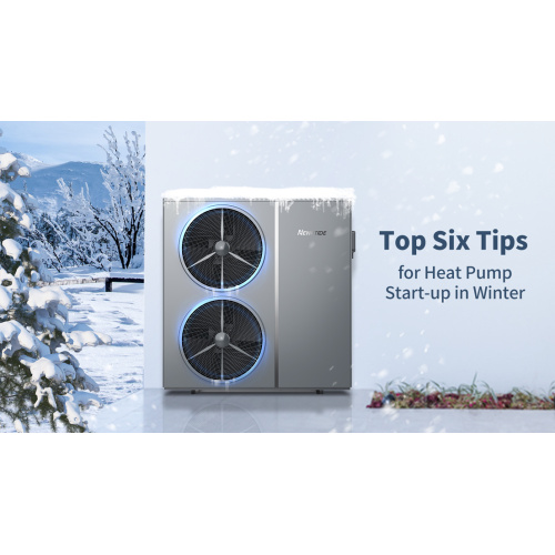 Top six conseils pour le démarrage de la pompe à chaleur en hiver