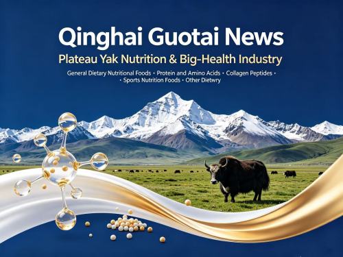 Qinghai Guotai impulsa la industria de la gran salud característica de la meseta con una cartera de productos nutricionales premium derivados del yak
