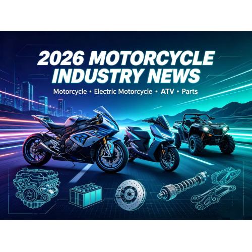 2026 Iterazione e aggiornamento dell'industria motociclistica globale: le categorie di carburante, elettricità e ATV si sviluppano in modo coordinato, emergono nuove opportunità nel settore dei ricambi