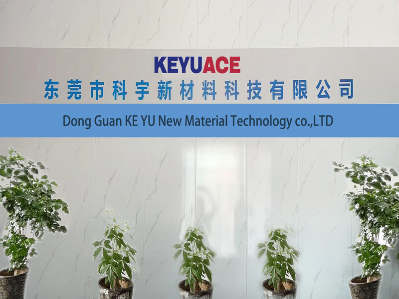 Dong Guan KE YU New Material Technology co.,LTD