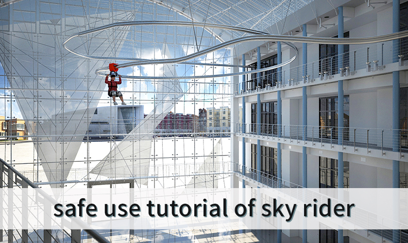 Safe use tutorial of sky rider