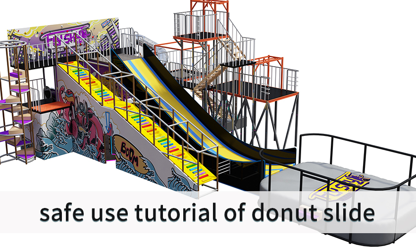 Safe use tutorial of donut slide