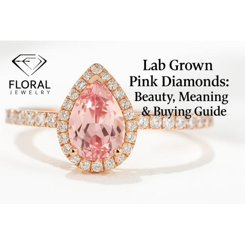 Lab Grown Pink Diamonds: Kagandahan, Kahulugan at Gabay sa Pagbili